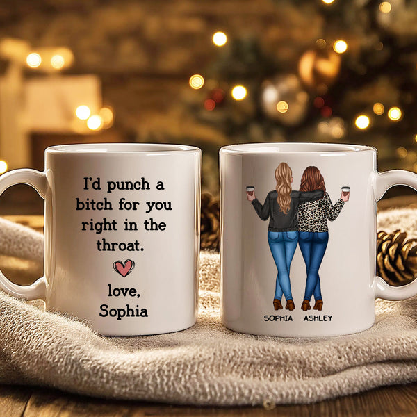 I'd Punch A Bitch For You Sassy Besties Personalized Mug, Funny Galent
