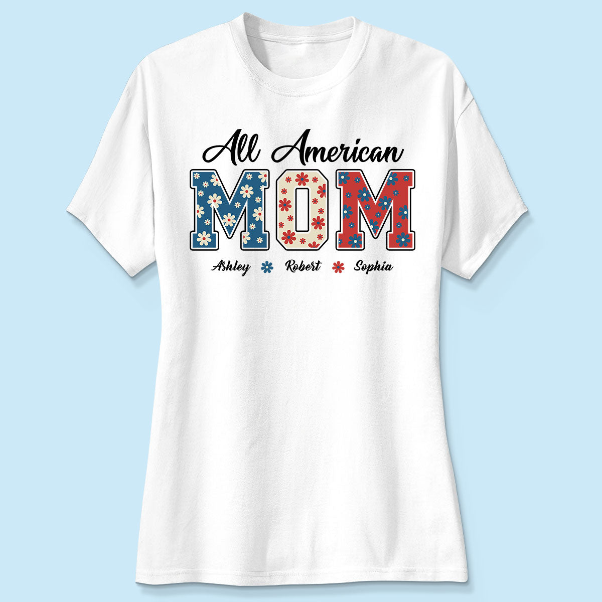 All American Mom 4th Of July Floral Independence Day Personalized Shirt