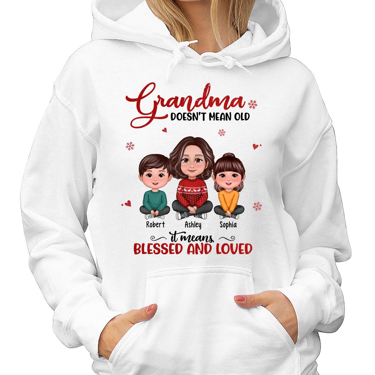 Grandma Doesn‘t Mean Old It Means Blessed And Loved Grandma & Grandkids Crossed Legs Personalized Shirt