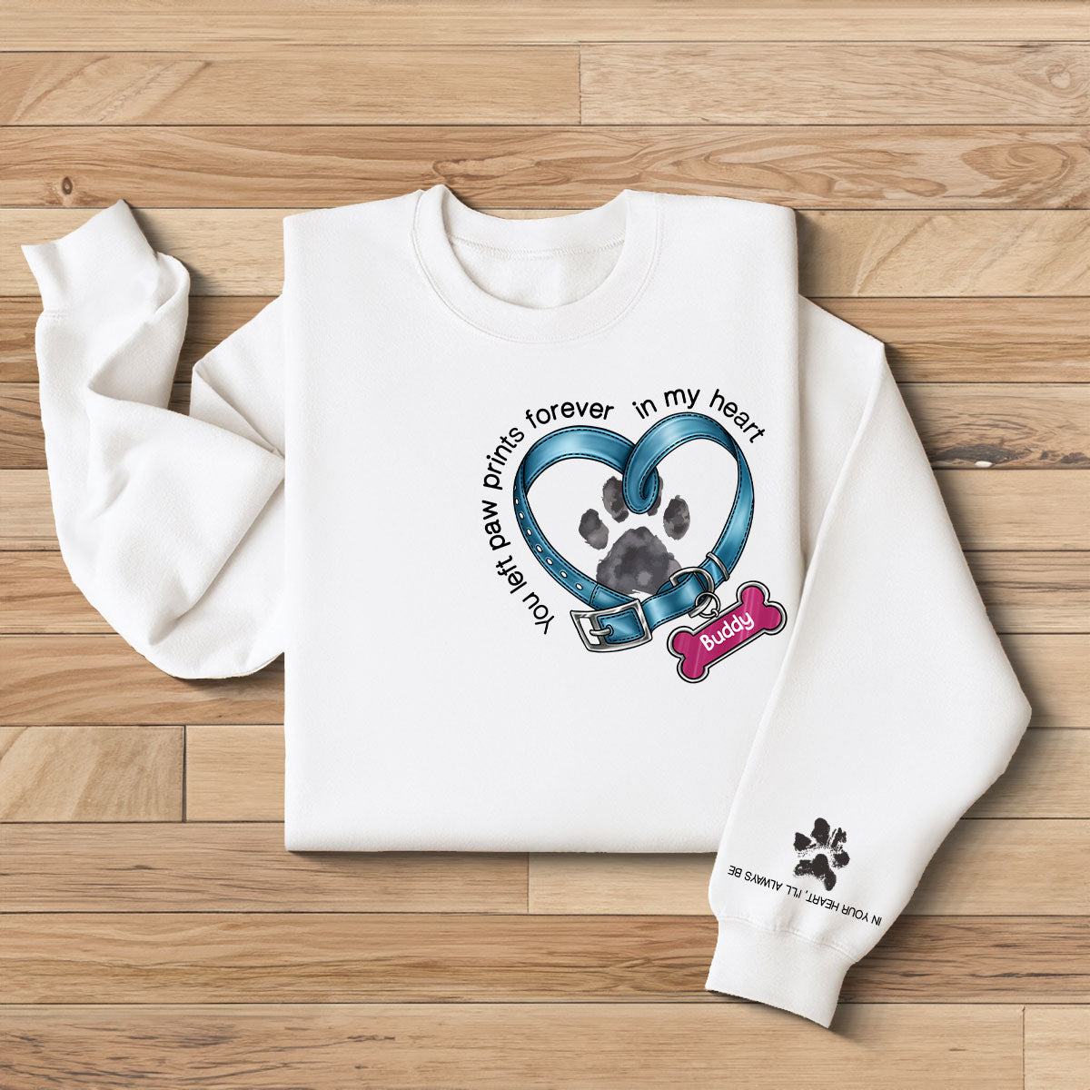In Your Heart I‘ll Always Be Dog Collar Heart Light Color Personalized Sleeve Printed Sweatshirt