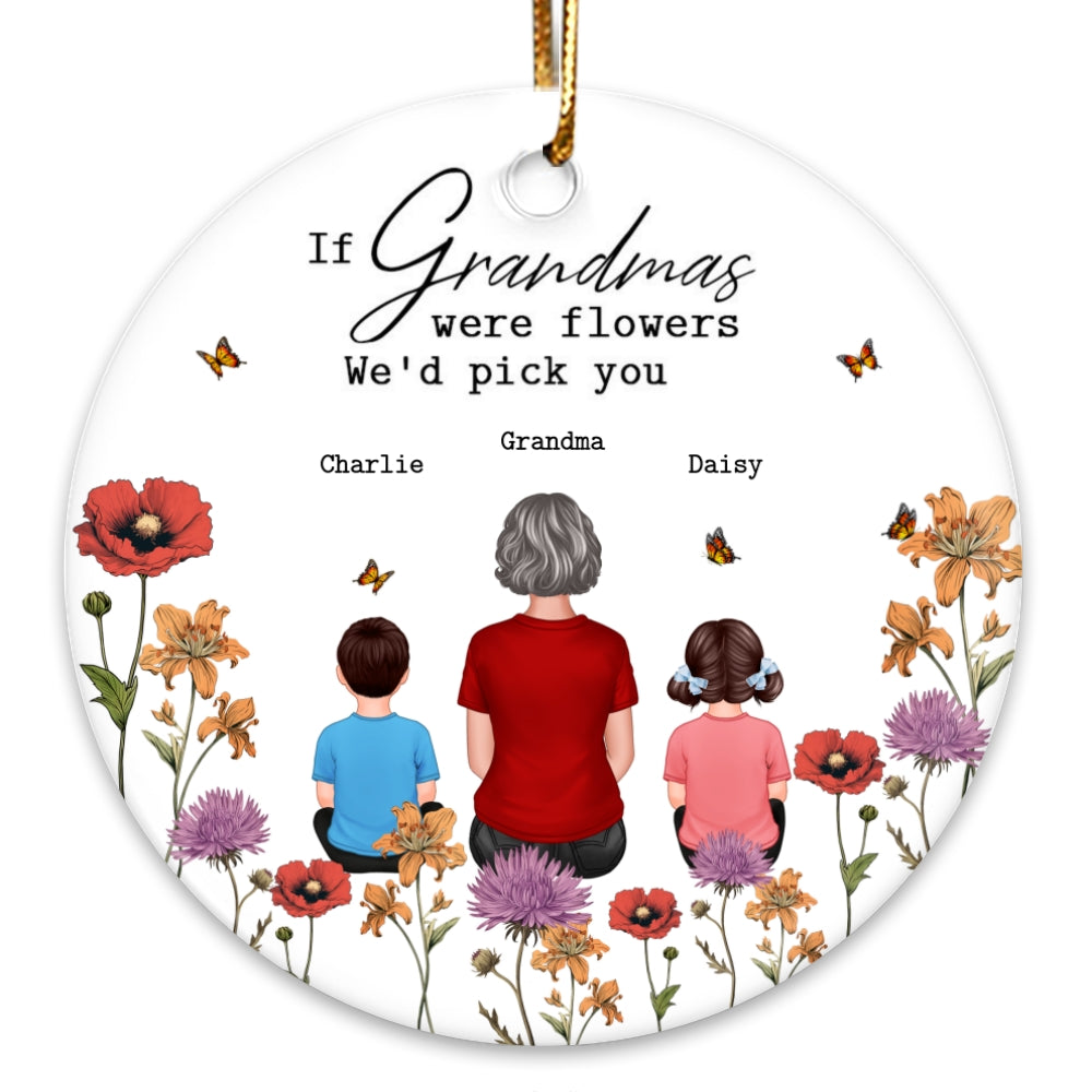If Grandma Were Flowers I'd Pick You Grandma Grandkids In Birth Flower Garden Personalized Circle Ceramic Ornament