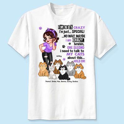 I'm Not Crazy Cat Mom Personalized Shirt