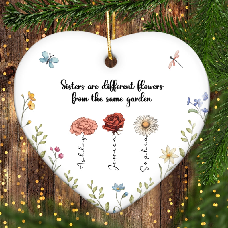 Sisters Are Different Flowers From The Same Garden Personalized Heart Ceramic Ornament, Birthday, Christmas Gift For Sisters, Siblings, Besties