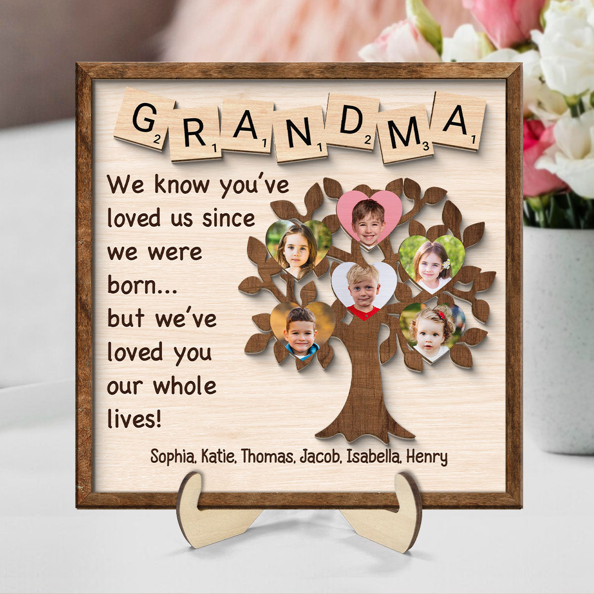 Grandma We Know You‘ve Loved Us Since We Were Born Personalized 2-Layer Wooden Plaque