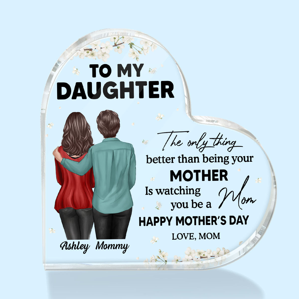 To My Daughter From Mom Happy Mother's Day Floral Personalized Heart Acrylic Block Plaque, Gift For Daughter