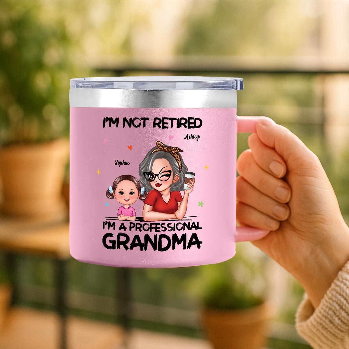 I'm Not Retired I'm A Professional Grandma Of Cute Grandkids Personalized Stainless Tumbler With Handle