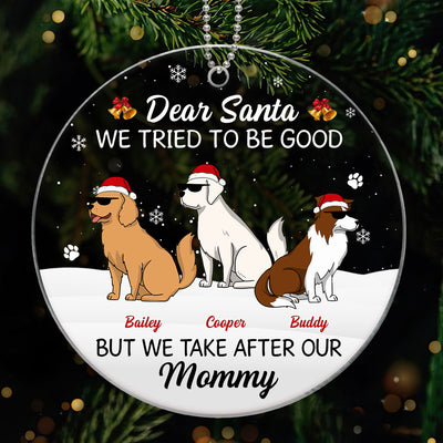 Funny Dog Cartoon I Take After My Mommy Personalized Acrylic Ornament