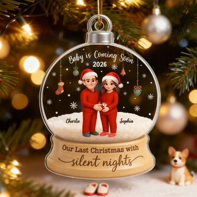 Last Christmas With Silent Nights Expecting Couple Parents-to-be - Personalized Acrylic Ornament