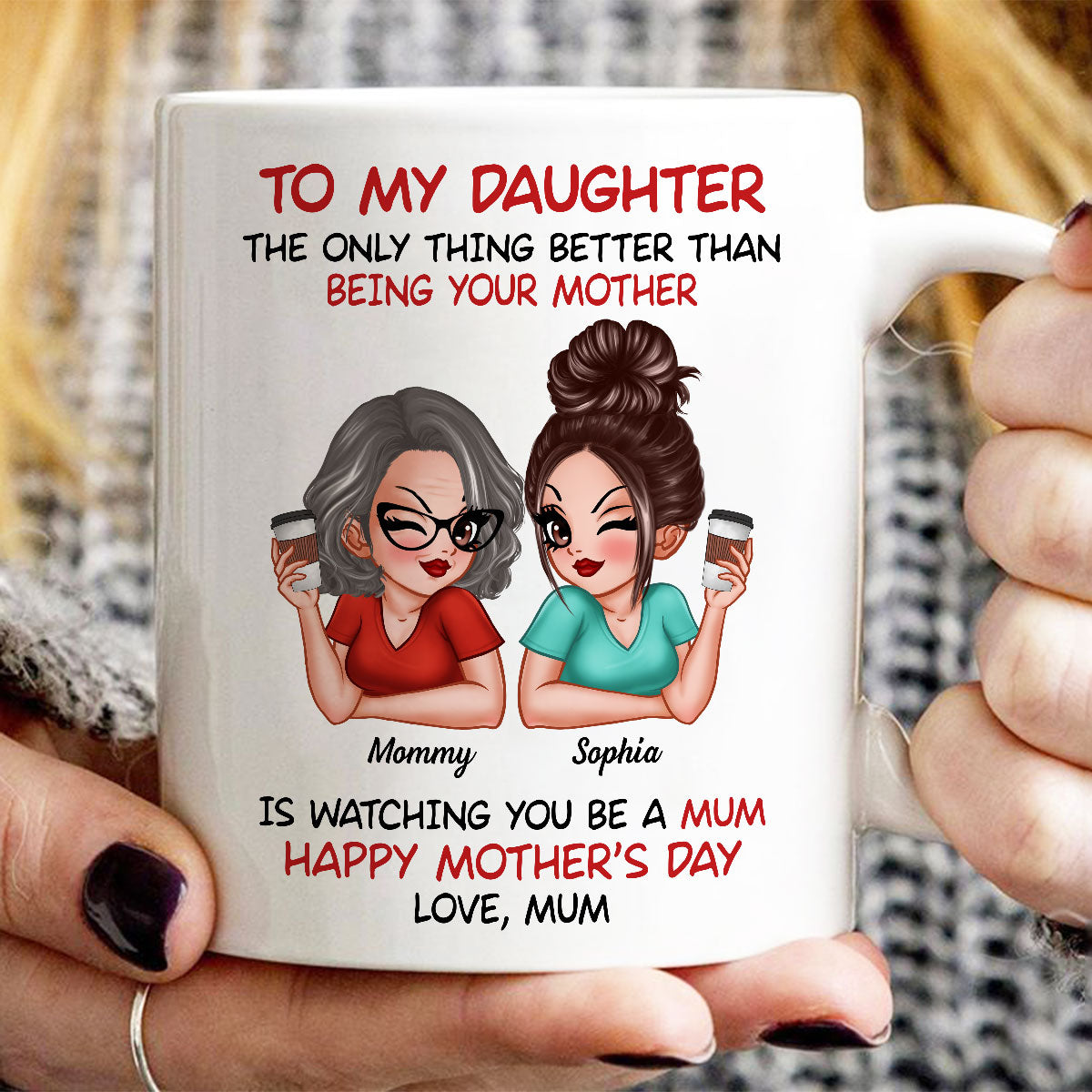 To My Daughter From Mum Happy Mother's Day UK Personalized Mug, Gift For Daughter