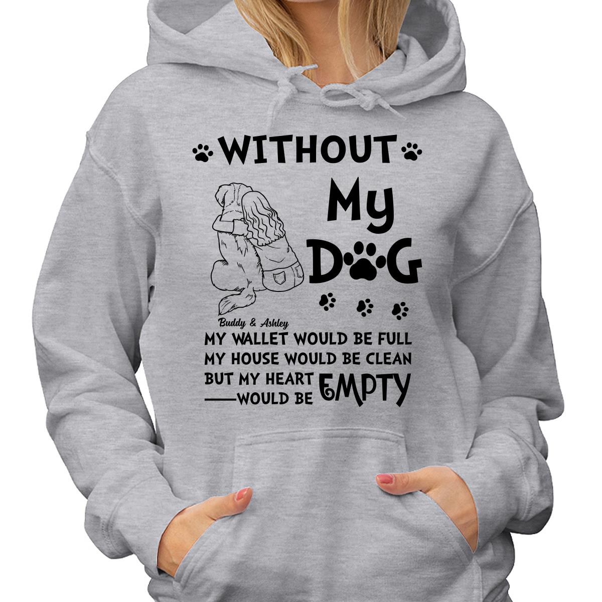 Without My Dog My Heart Would Be Empty Outline Woman & Dog Personalized Shirt