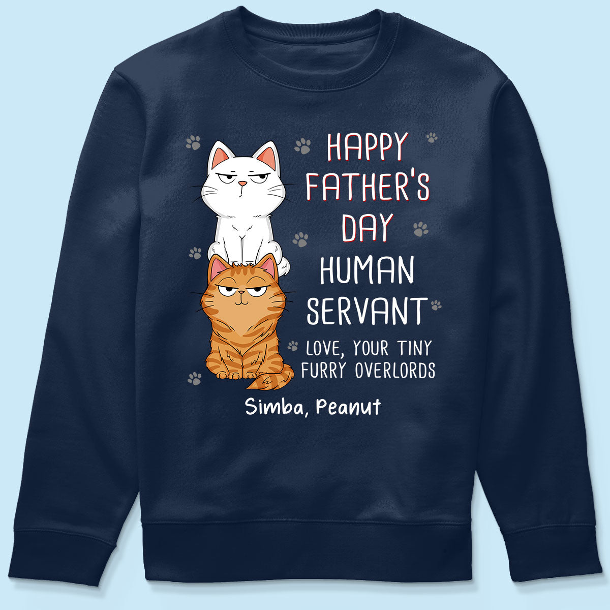 Happy Father‘s Day Human Servant Stacked Cats Funny Gift For Cat Lover Personalized Dark Color Shirt