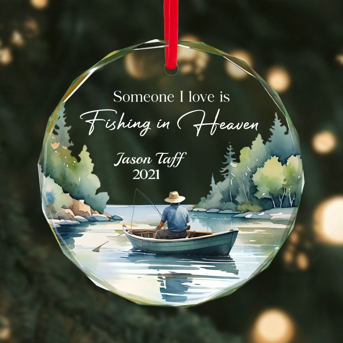 Someone I Love Is Fishing In Heaven Memorial Keepsake Personalized Glass Ornament