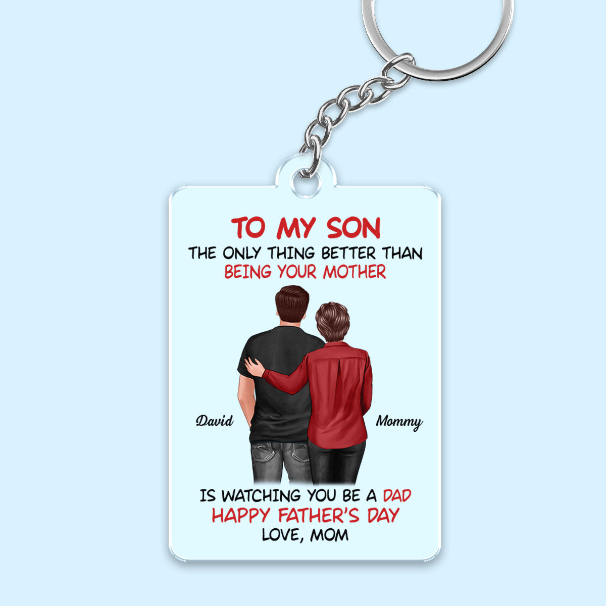 To My Son From Mom Happy Father‘s Day Back View Personalized Acrylic Keychain