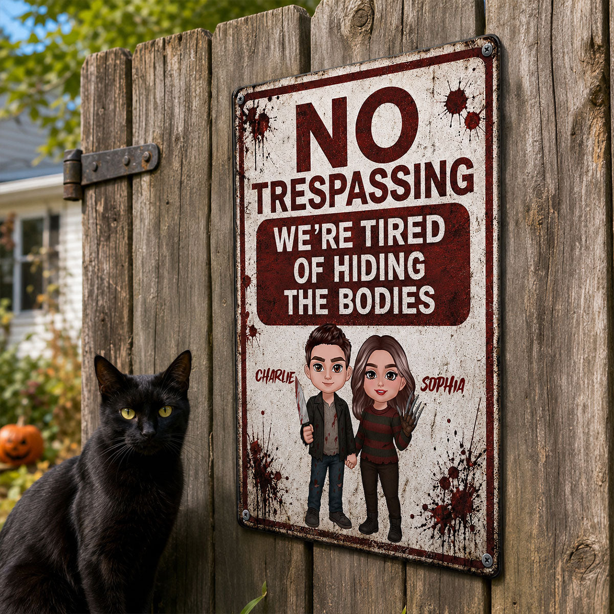 Horror Theme Couple No Trespassing We're Tired of Hiding The Bodies - Personalized Metal Sign - Funny Halloween Decor For Couple
