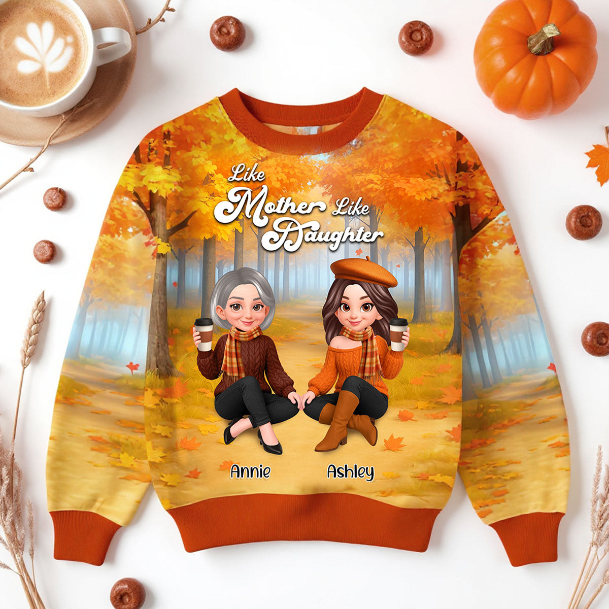 Fall Season Like Mother Like Daughters Sitting Personalized 3D Sweatshirt