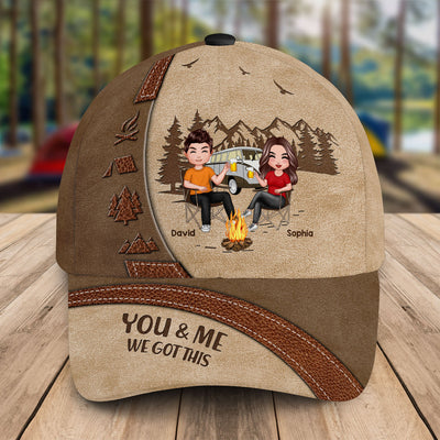 You & Me We Got This Camping Couple Personalized Classic Cap