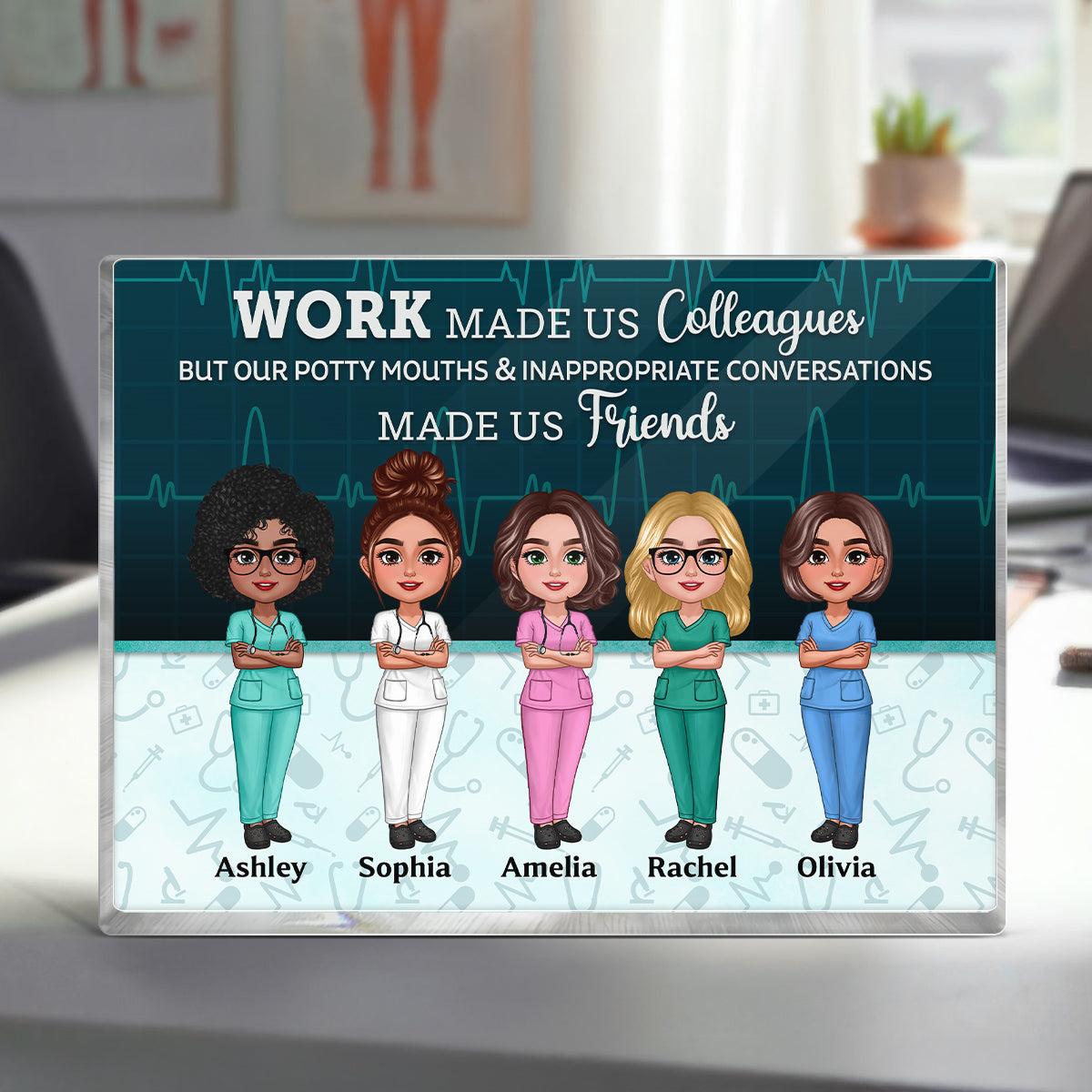 Nurse Best Friends Work Made Us Colleagues Personalized Acrylic Block