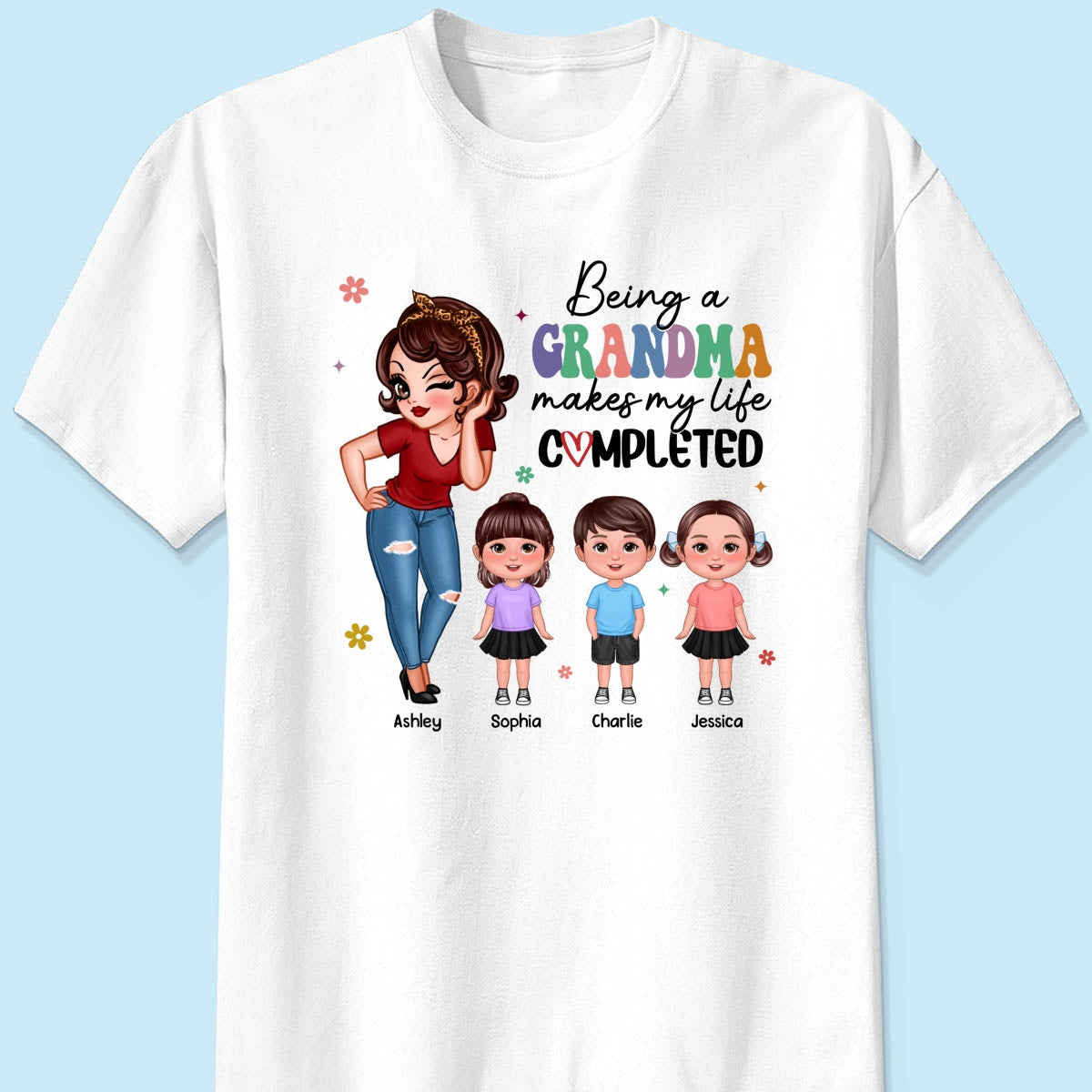 Being A Grandma Makes My Life Completed, Colorful Stylish Graphic, Personalized Shirt, Gift For Grandma