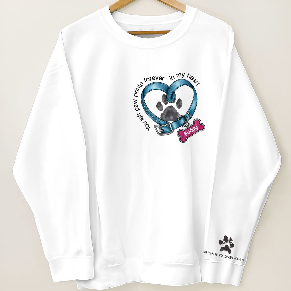 In Your Heart I‘ll Always Be Dog Collar Heart Light Color Personalized Sleeve Printed Sweatshirt