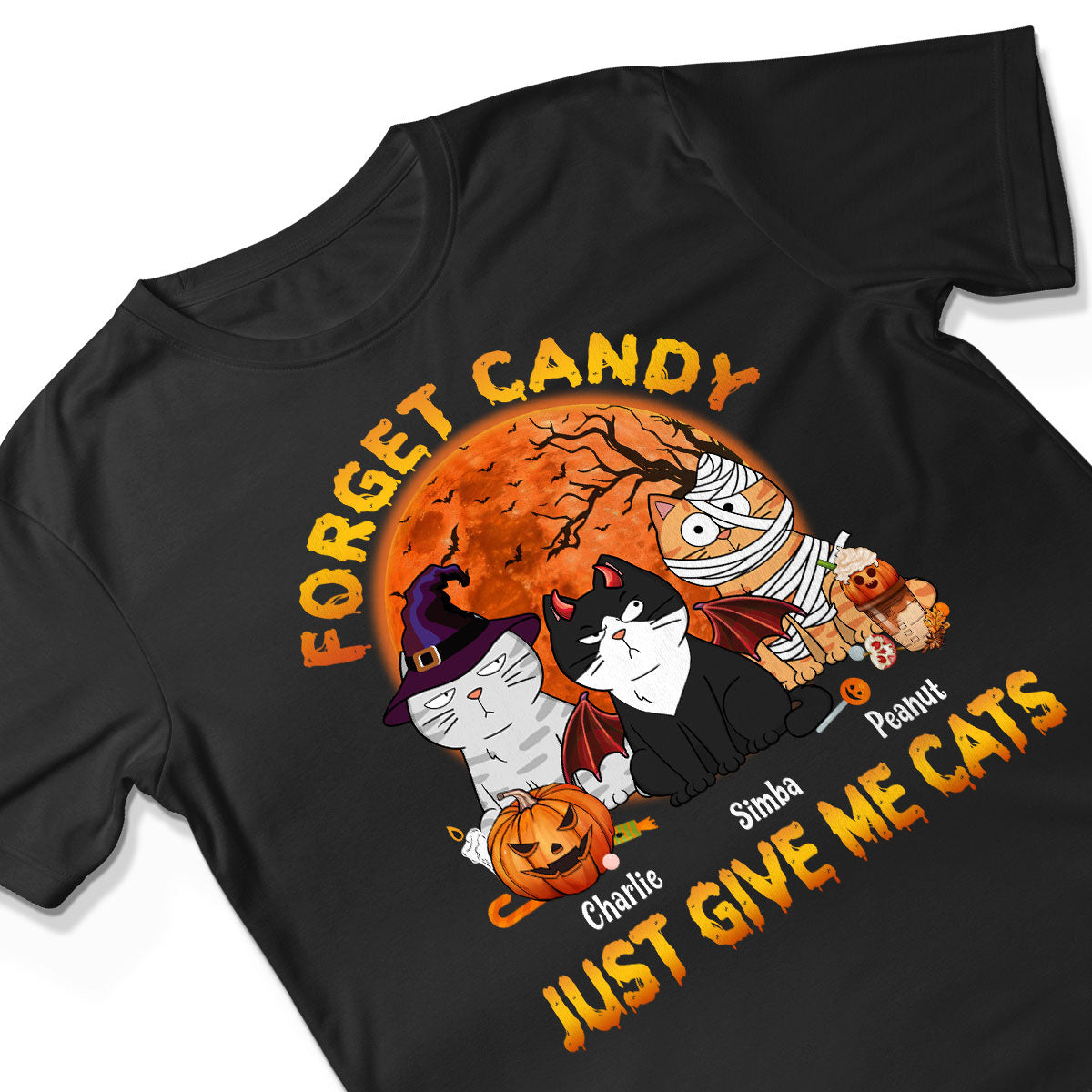 Forget Candy Just Give Me Cats Funny Personalized Shirt