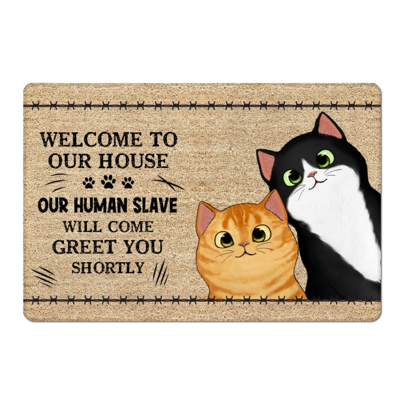 Our Human Slave Will Greet You Shortly Fluffy Cat Personalized Doormat