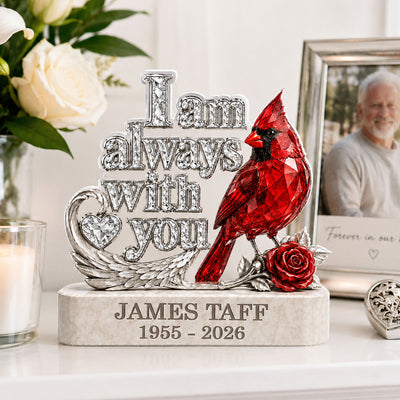 I Am Always With You Cardinal Memorial - Personalized Acrylic Block Plaque - Memorial Gift, Sympathy Gift