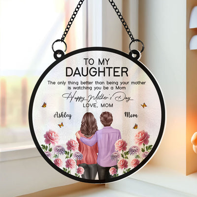 To My Daughter From Mom Happy Mother's Day Birth Flower Personalized Suncatcher, Gift For Daughter