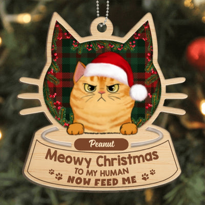 Meowy Christmas Now Feed Us Fluffy Cats Personalized Wooden Ornament
