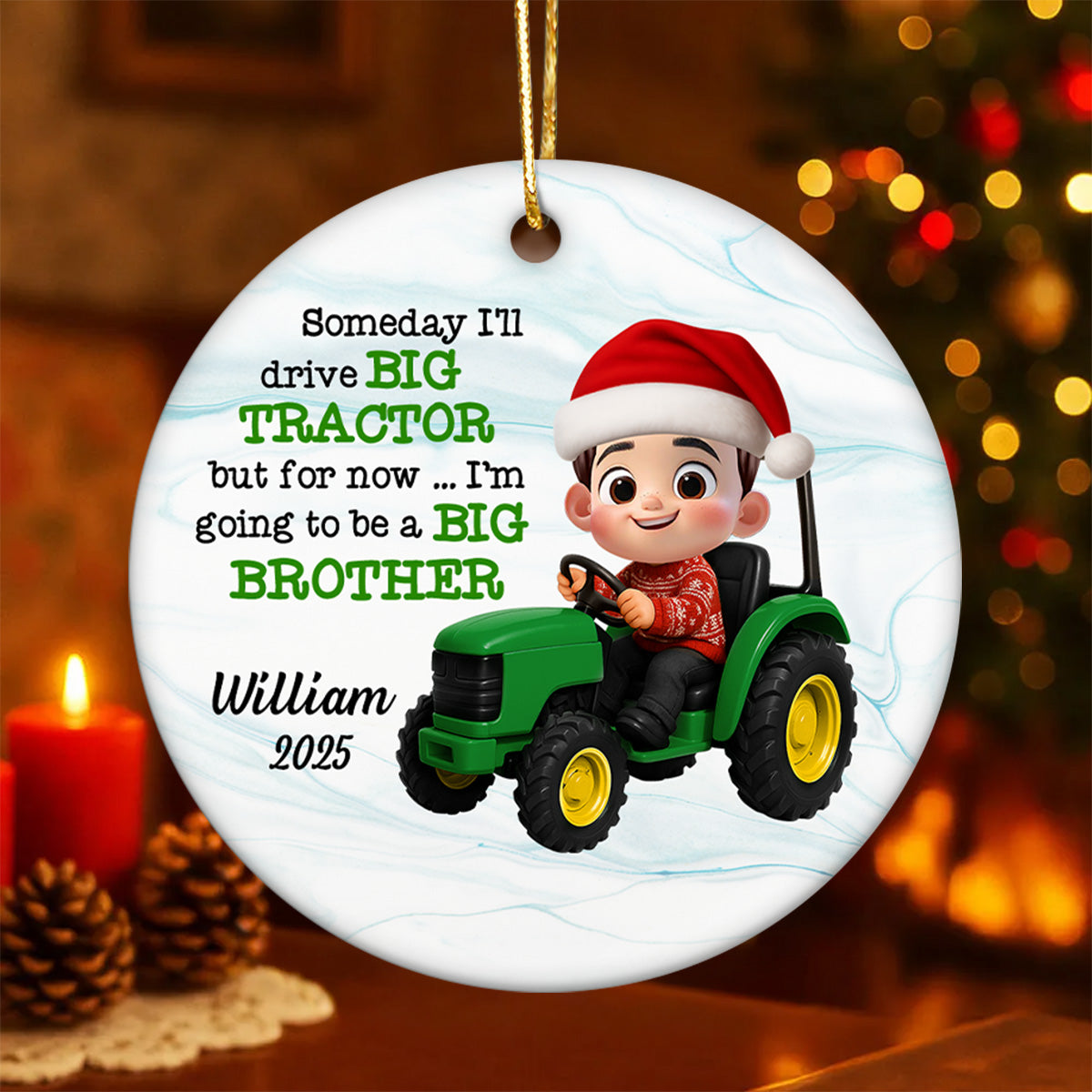 Someday I'll Drive Big Tractor Going To Be Big Brother - Personalized Ceramic Ornament - Proud New Big Siblings Gift