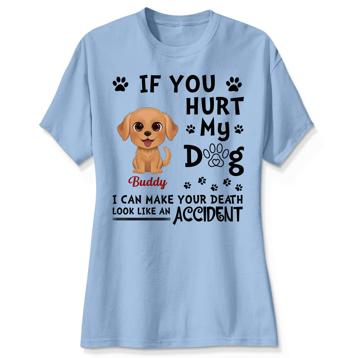 If You Hurt My Watercolor Cute Dogs Personalized Shirt