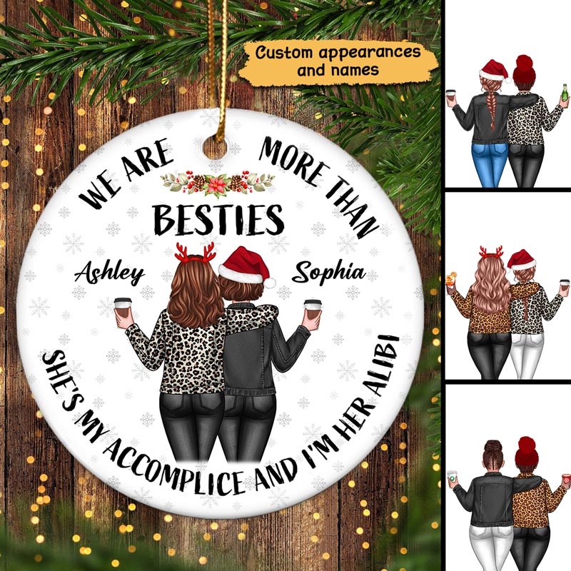 Back View We‘re More Than Besties Accomplice Alibi Personalized Circle Ornament