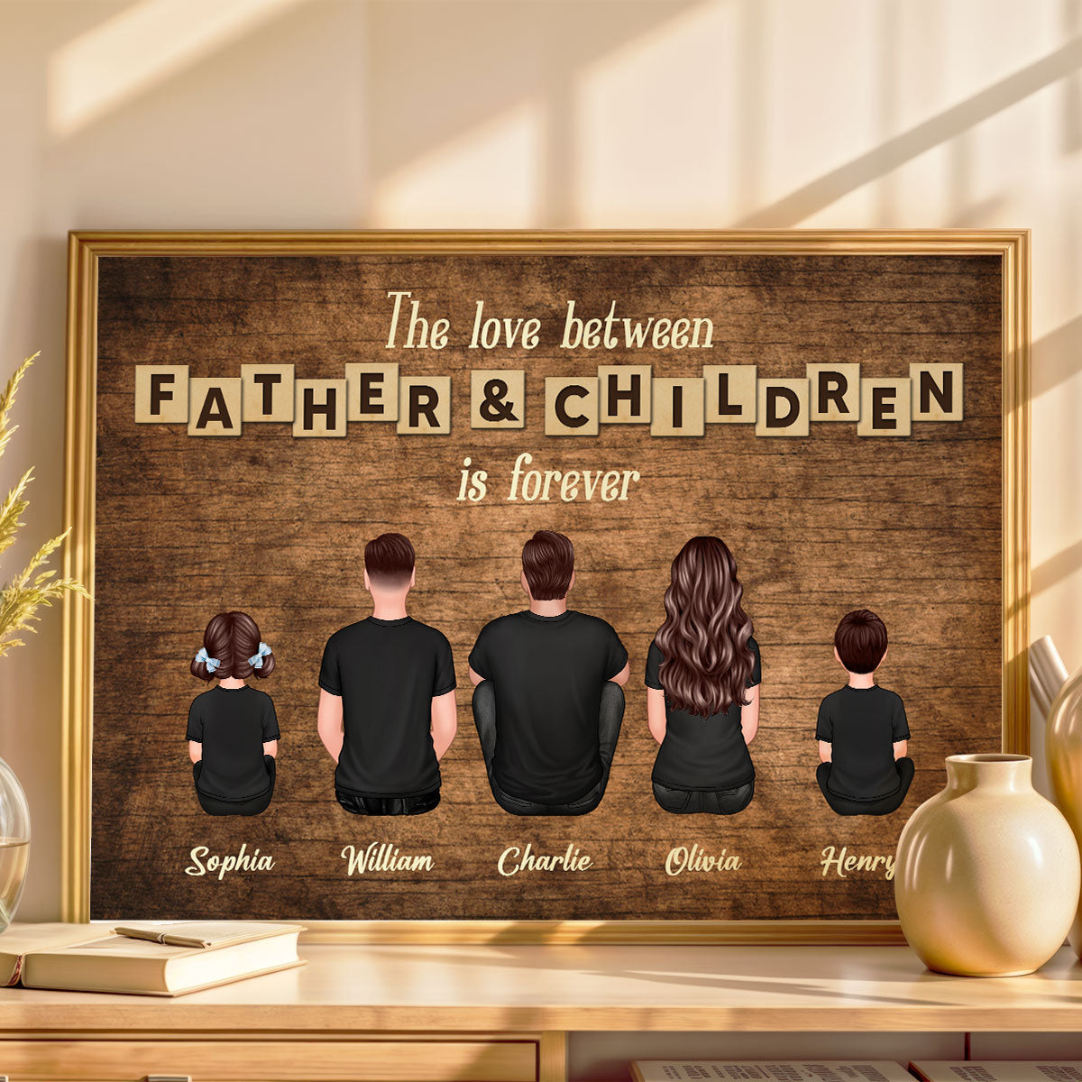 The Love Between Father & Daughters Sons Is Forever Rustic Personalized Poster, Heartfelt Gift For Dad