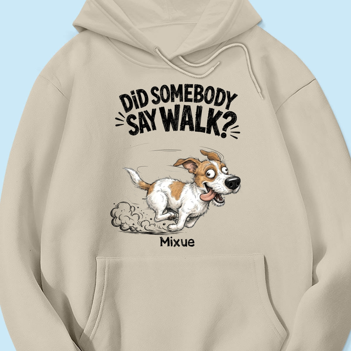 Did Somebody Say Walk Zoomies Quirky Dog Portrait From Your Pet Photo - Personalized Shirt - Funny Gift For Dog Lover