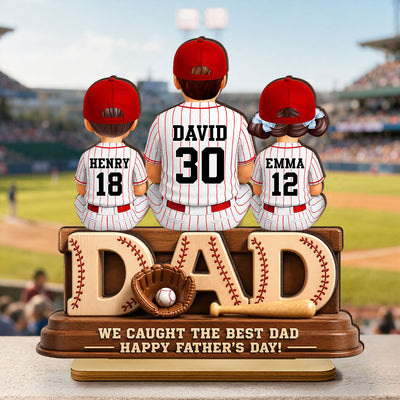 We Caught the Best Baseball Dad, Dad & Kids Back View - Personalized 2-Layered Wooden Plaque - Father's Day Gift for Dad, Husband