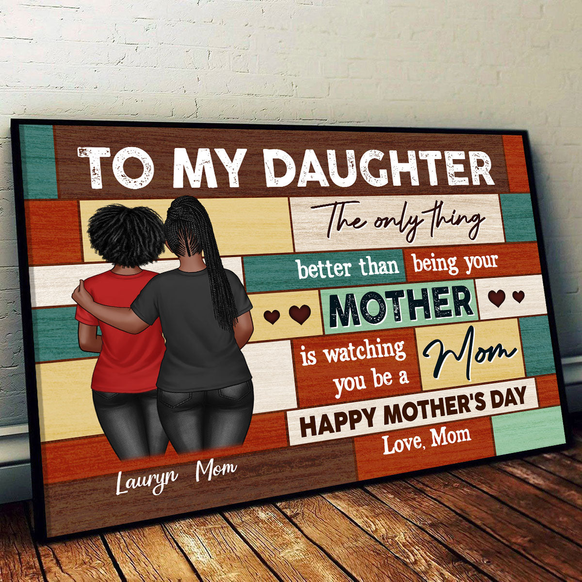 To My Daughter From Mom Happy Mother's Day Wood Pallets Texture Personalized Poster, Gift For Daughter