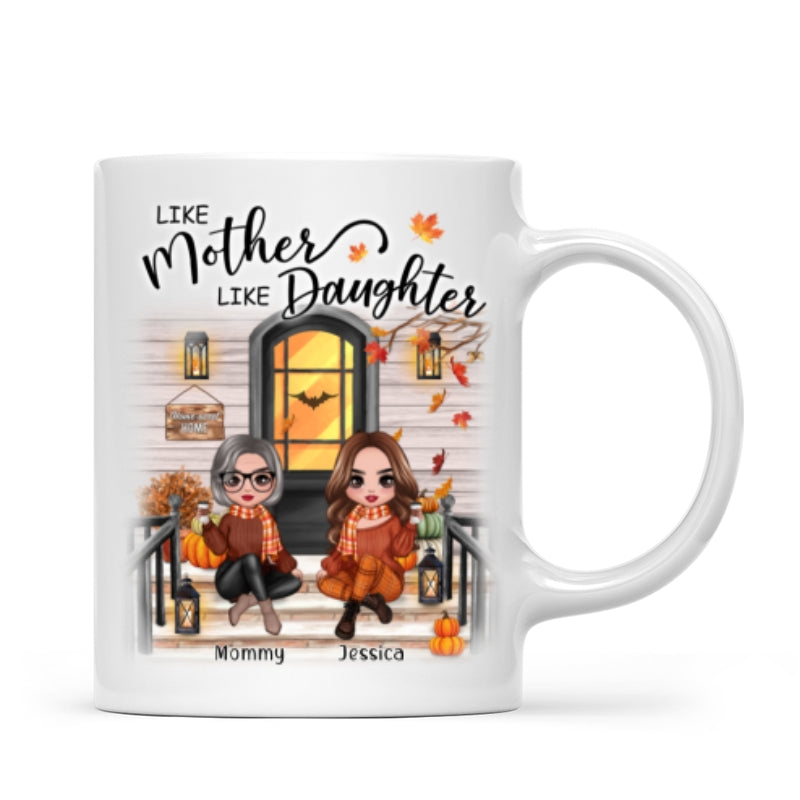 Fall Season Like Mother Like Daughter Front Porch Personalized Mug