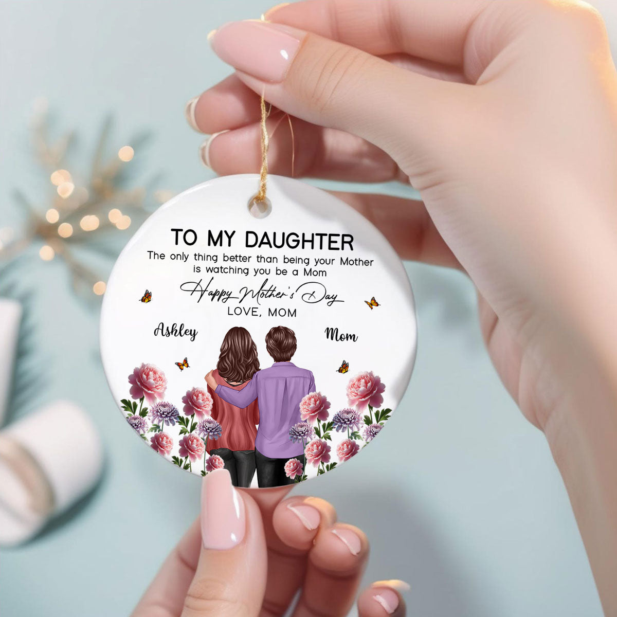 To My Daughter From Mom Happy Mother's Day Birth Flower Personalized Ceramic Ornament, Gift For Daughter | Made In The USA