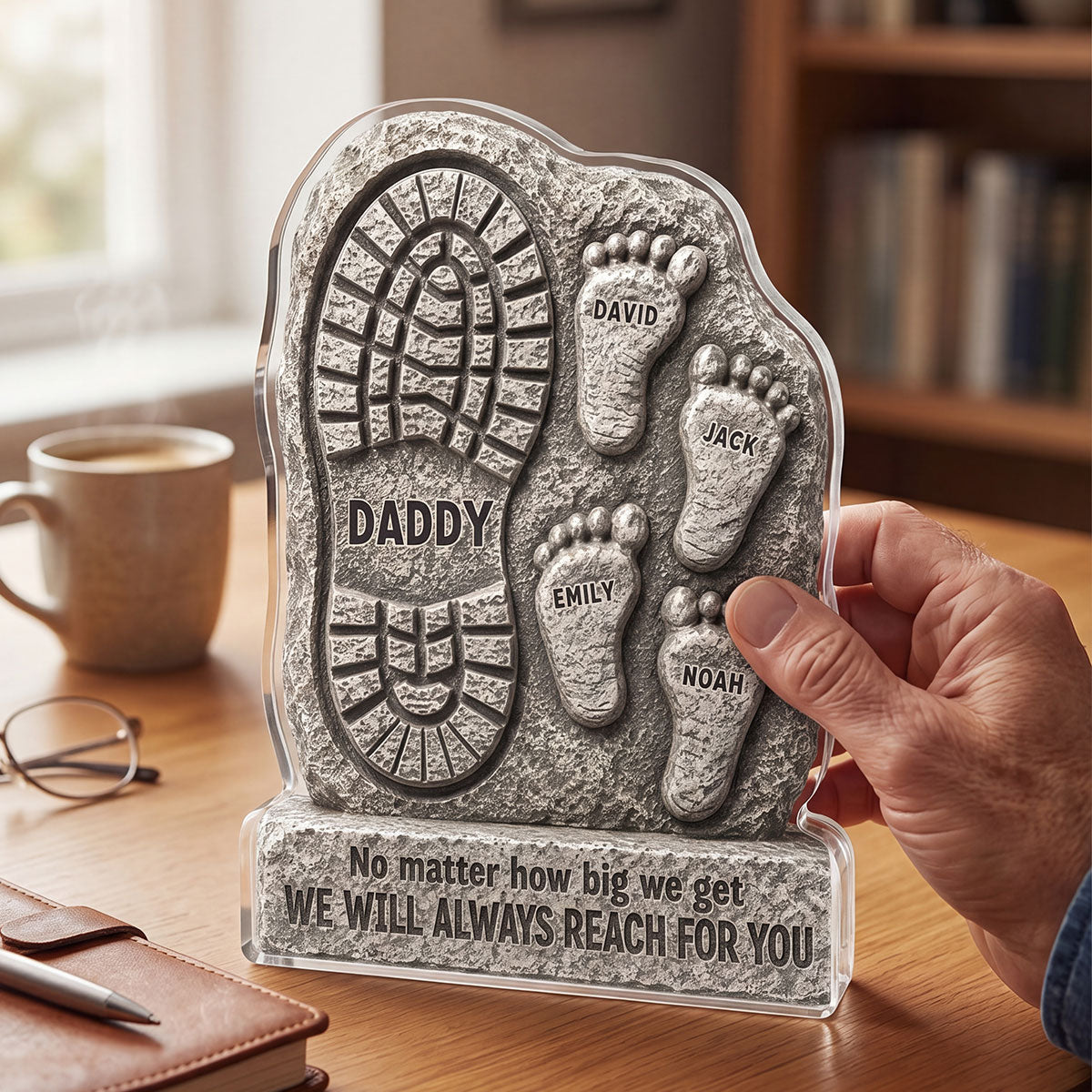 No Matter How Big We Get Always Reach For You Dad - Personalized Acrylic Block Plaque - Heartfelt Father's Day Gift For Dad, Husband
