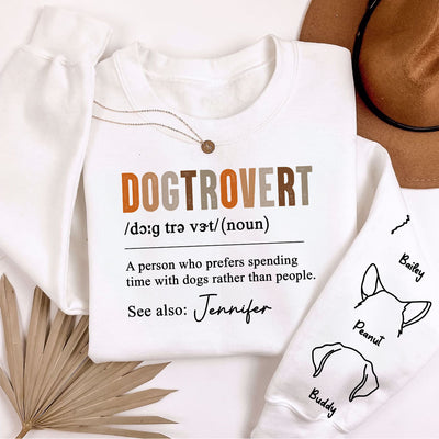 Dogtrovert Definition With Dog Names Personalized Sleeve Printed Sweatshirt