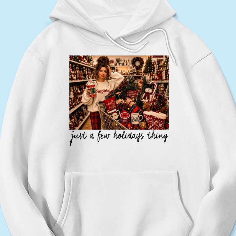 Just A Few Holiday Things Custom Portrait from Photo - Personalized Shirt