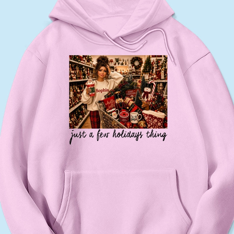 Just A Few Holiday Things Custom Portrait from Photo - Personalized Shirt