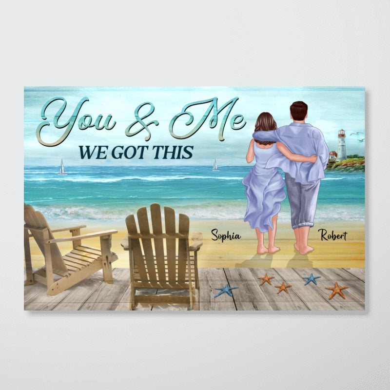 You & Me We Got This Back View Couple Walking On The Beach Personalized Horizontal Poster