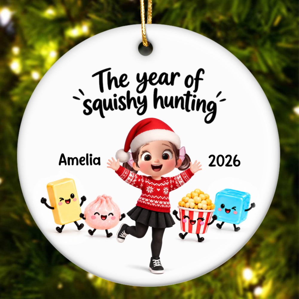 Cute Girl Boy The Year Of Squishy Hunting - Personalized Ceramic Ornament - Christmas Gift For Daughter, Son, Grandchildren, 2026 Keepsake