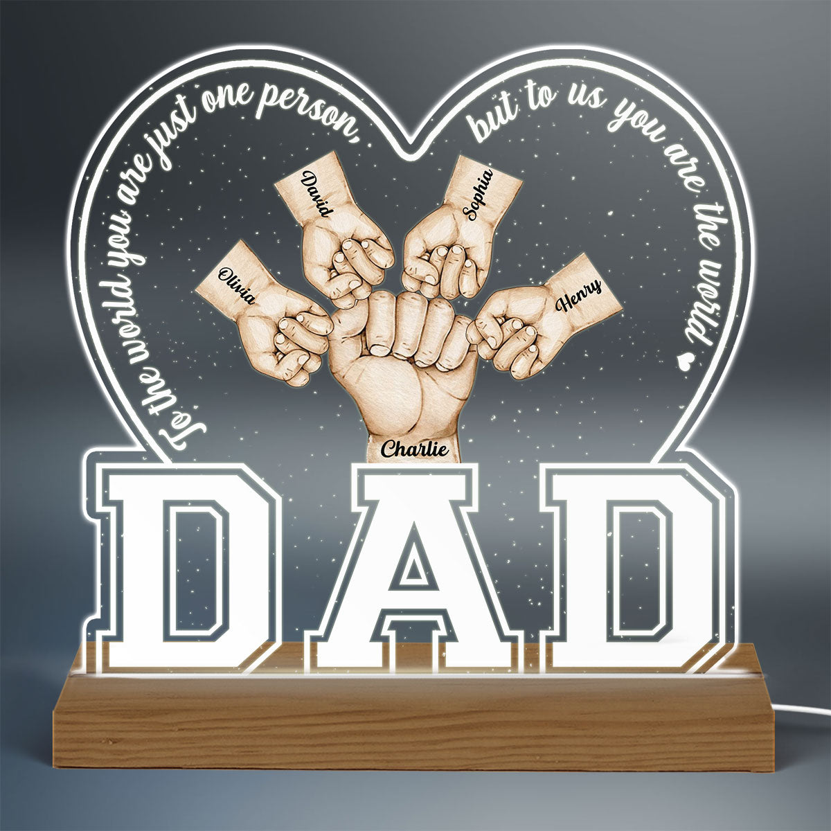 Dad To The World You Are Just One Person Personalized Custom Shape Warm LED Night Light