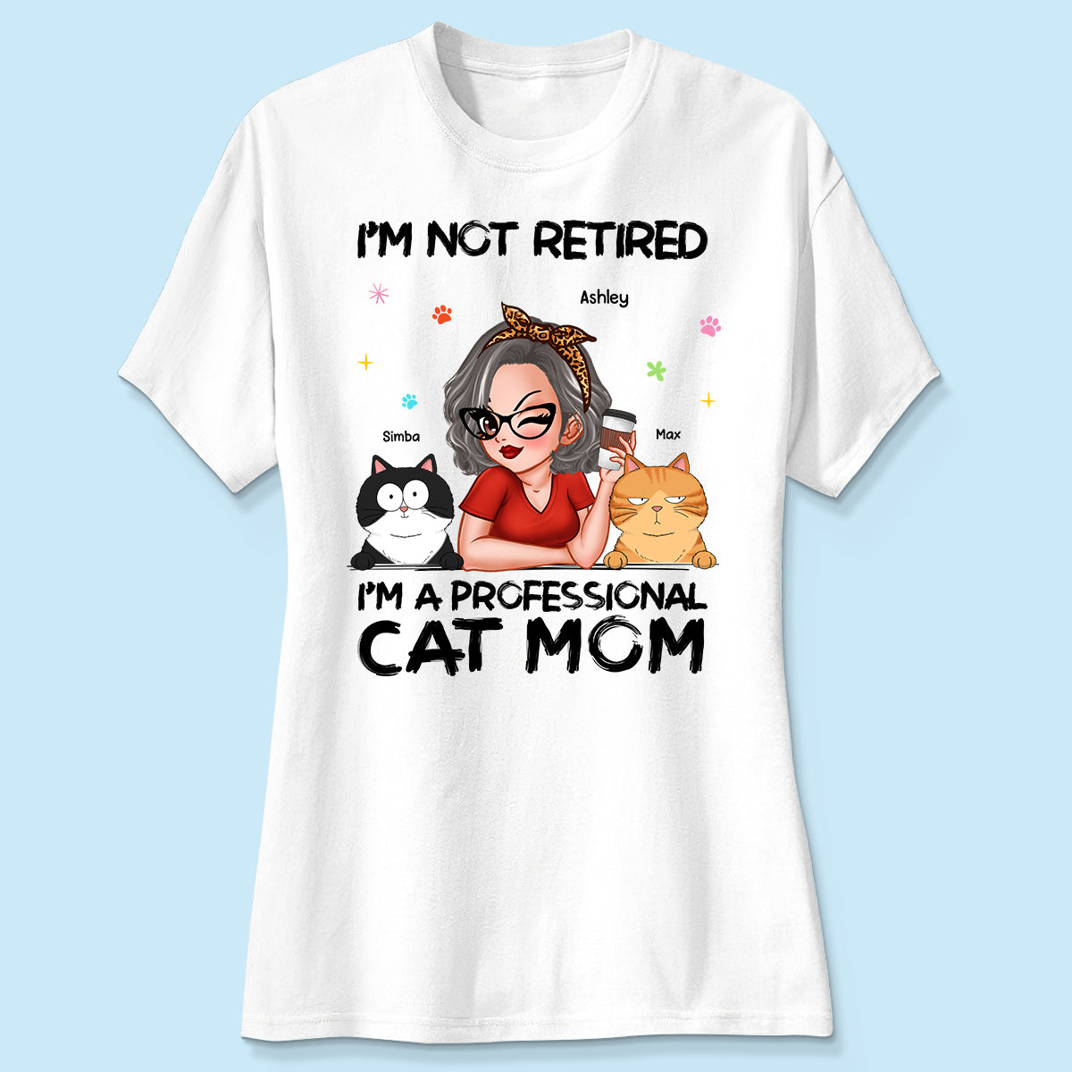 Professional Cat Mom, Retirement Gift For Cat Lovers Personalized Shirt