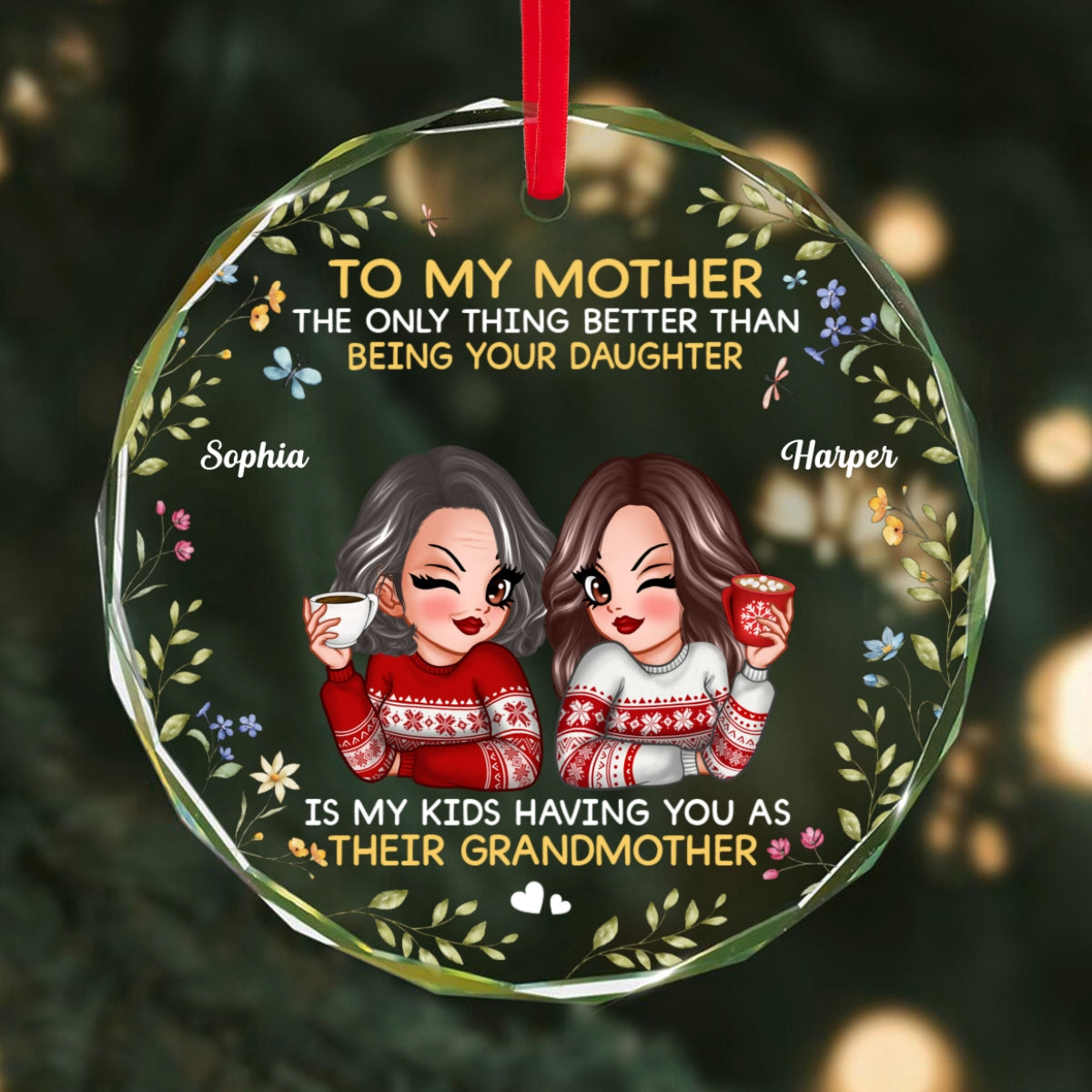 To My Mother Gift From Daughter My Kids Having You As Grandmother Personalized Glass Ornament