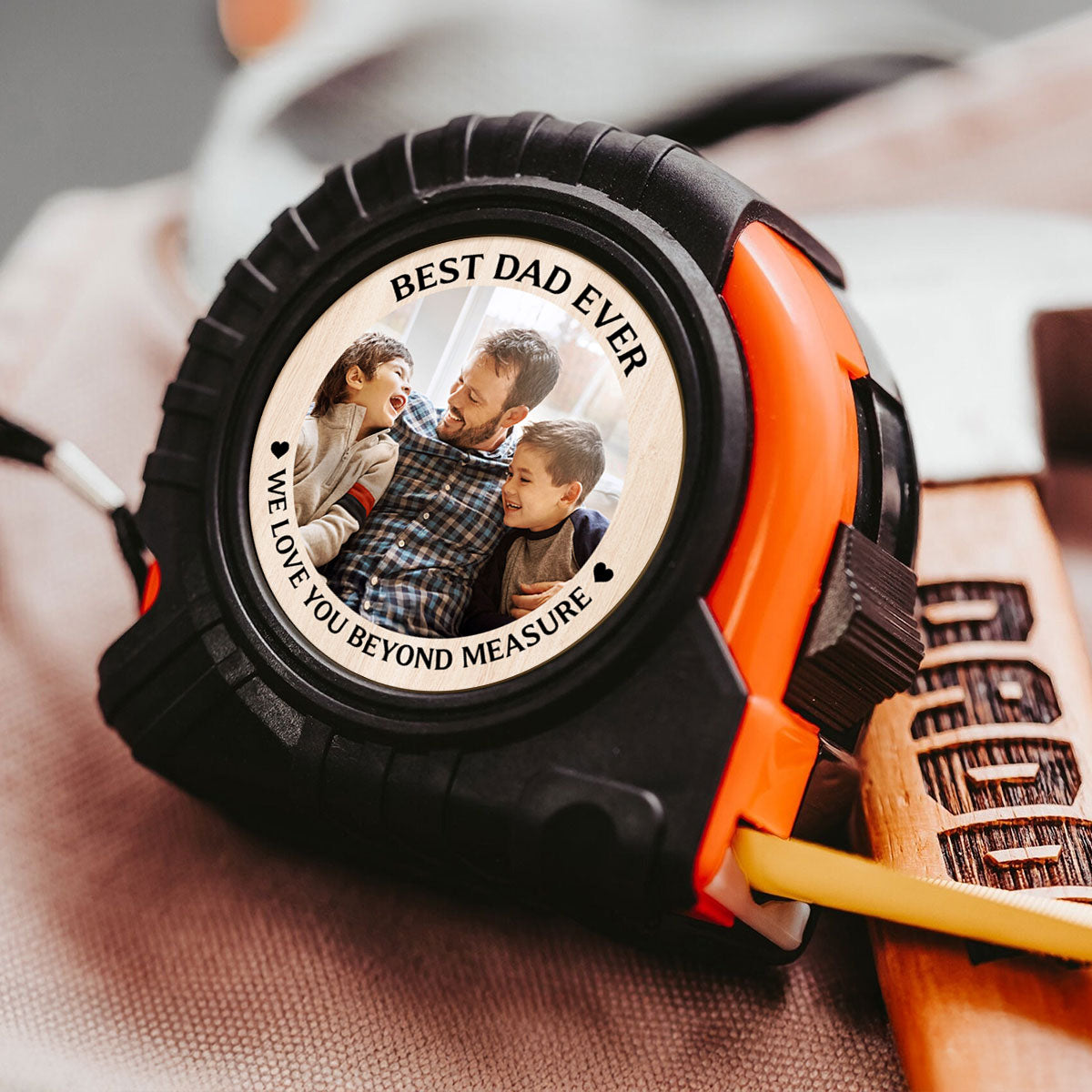 Best Dad Ever We Love You Beyond Measure Personalized Tape Measure