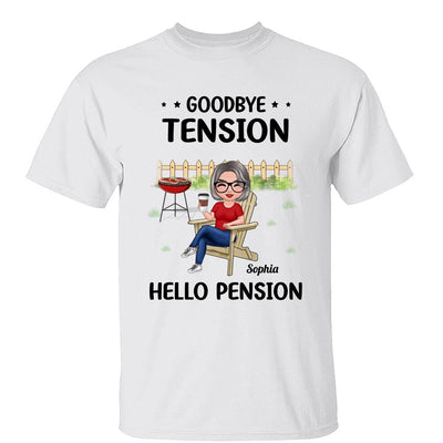 Goodbye Tension Hello Pension Retirement Gift Personalized Shirt