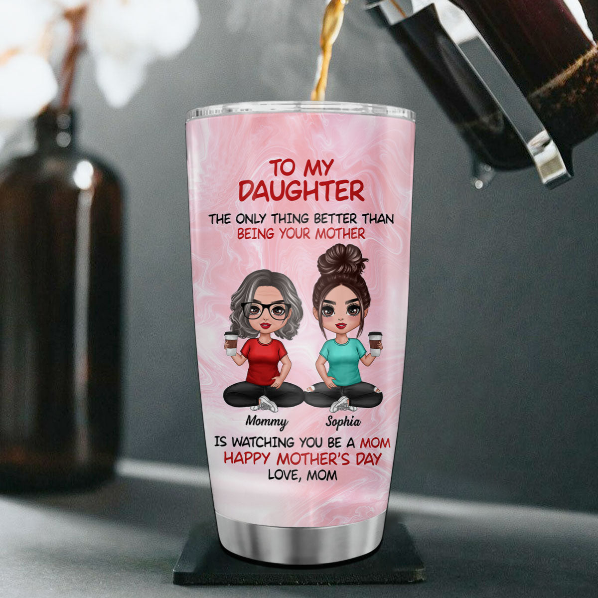To My Daughter Doll Women Happy Mother‘s Day Personalized Tumbler