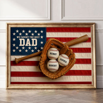 Nation Flag We Caught The Best Dad Baseball 3D Effect Personalized Poster, Unique Father's Day Gift For Dad